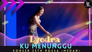 [Fancam] Lyodra - Ku Menunggu || Konser 25th Rossa di Medan 2022
