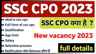 ssc CPO 2023 notification date | new vacancy 2023 |SSC CPO kya hota hai detail | Delhi police SI |