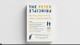 The Peter Principle by Laurence Peter