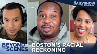 How Racist Is Boston - Beyond the Scenes | The Daily Show