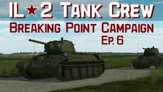 IL-2 Tank Crew || Breaking Point Campaign || Ep.6