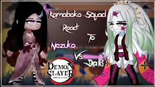 Kamaboko Squad react to Nezuko Vs Daki || kny || ZenNezu? || Credits in the discription ||