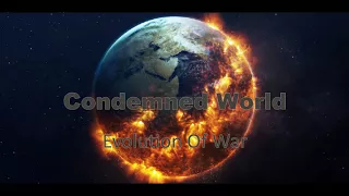 Condemned World - Evolution Of War