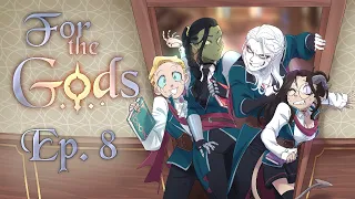 For the Gods - Episode 8 A Perfect City