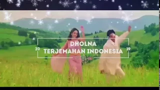 Dholna - Lyrics And Subtitle Indonesia