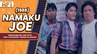 NAMAKU JOE (1988) FULL MOVIE HD - MERIAM BELLINA, DIDI PETET, ONKY ALEXANDER, PARAMITHA RUSADY