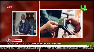Ho: E-levy danger to Ghana’s economy – Minority
