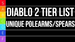 Diablo 2 TIER LIST - Unique Polearms and Spears - NOW WITH STATS SHOWN!