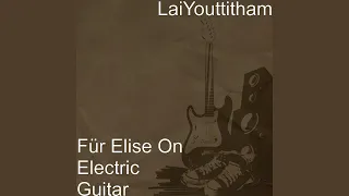 Für Elise on Electric Guitar