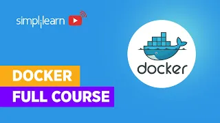 Docker Full Course | Docker Tutorial For Beginners | Learn Docker in 4 hours| Simplilearn