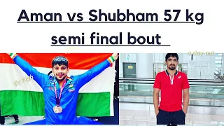 Aman v/s Shubham 57 kg semi final bout selection trial for Asian games # vikal fitnesss