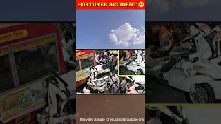 Top 2 danger toyota fortuner accident in India #youtubeshort #short