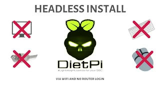 Headless install of Dietpi | No Monitor, No LAN, No router login | Pre Configure WiFi