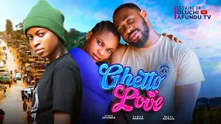 GHETTO LOVE- CHRIS OKAGBUE, SARIAN MARTIN, BECKY PATRICK, SIR CHRIS AKWARANDU