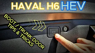 Haval H6 HEV - Boot / Trunk Door Tips and Tricks