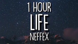 NEFFEX - Life (Lyrics) 🎵1 Hour