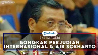 Masih Ingat Jenderal Sutanto? Eks Kapolri yang Jadi Sorotan