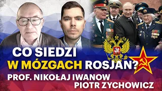 Tęsknota za imperium. Mentalność miłośników Putina - prof. Nikołaj Iwanow i Piotr Zychowicz