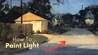 How to Paint Light in Watercolor