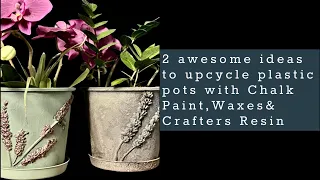 DIY 2 ways to Chalk Paint plastic pots