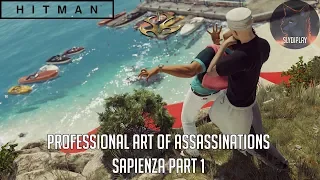 Hitman 2016 профессиональное искусство убийств Сапиенца часть 1