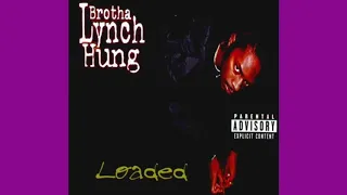 Brotha Lynch Hung - One Mo Pound Slowed.