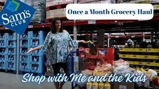 Sams Club Once a Month Shopping Haul with the Kids--Do you really spend more when you take the kids?