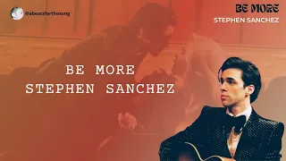 Be More - Stephen Sanchez (Lyrics) Aesthetic