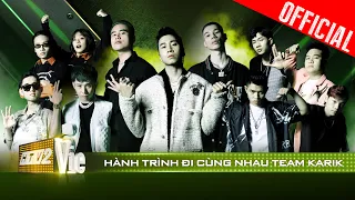 Hành trình chinh phục hàng triệu con tim yêu rap khiến lịch sử nhớ tên của team Karik| RAP VIỆT