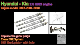 Replace the glow plugs  ( Hyundai - Kia 2.0 CRDi )