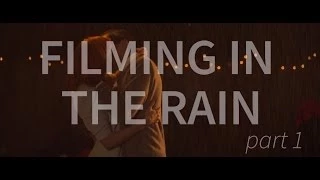 On Production of "Kissing in the Rain" | Part 1 | Making it Rain