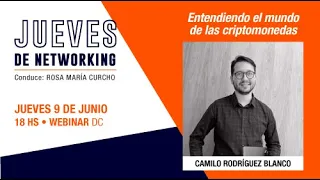 Entendiendo el mundo de las criptomonedas | Jueves de Networking