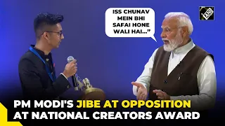 "Iss Chunav mein bhi safai hone wali hai…" PM Modi's jibe at Opposition at National Creators Award