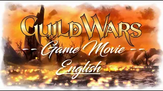 Guild Wars 1 Game Movie: Prophecies (English)