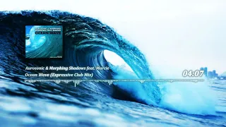 Aurosonic & Morphing Shadows feat. Marcie - Ocean Wave (Expressive Club Mix)