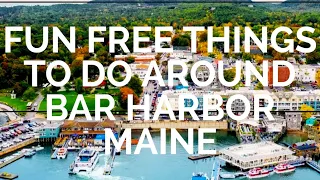 Fun Free Things To Do In Acadia Maine and Bar Harbor