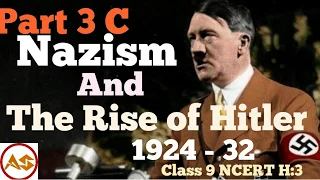 Nazism and The Rise of Hitler (NCERT Class 9 His L:3) - Part 3 C