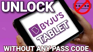 HOW TO UNLOCK BYJU'S TABLET WITHOUT ANY PASSWORD | STEP-BY-STEP FULL PROCESS WITH EXPLANATION