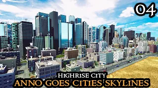 RESEARCH - Highrise City || Anno 1800 Goes Cities Skylines | City Builder Strategy Part 04