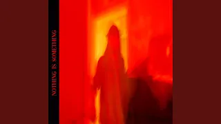 Nothing Is Something (feat. Omenxiii)