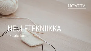 NOVITA NEULEKOULU: Magic Loop-tekniikka eli luuppaus