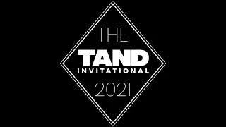 The Tand Invitational 2021