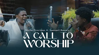 A CALL📞 TO WORSHIP {Stella Precious & Samuel Bassey} On Fire 🔥