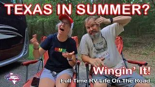 Why On Earth Are We RVing In Scorching Texas Summer Heat?!