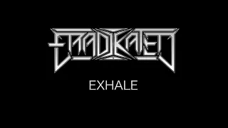 Eradikated - Exhale (OFFICIAL MUSIC VIDEO)