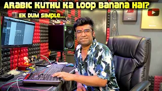 Arabic Kuthu Ka Loop Kaise Banaye ? Ek Dum Simple | Janny Dholi