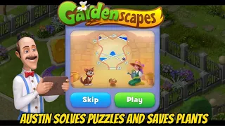 Austin Solves Puzzles and Saves Plants – Gardenscapes Thriller!