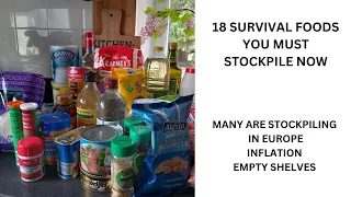 18 SURVIVAL FOODS You Must Stockpile Now || Don't get caught off guard || INFLATION || EMPTY SHELVES