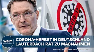 CORONA-PANDEMIE: Karl Lauterbach hat Ratschläge für Bevölkerung zum Herbst