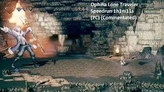 (Commentated) Octopath Traveler - Ophilia Lone Traveler Speedrun 1h1m10s (Solo) (PC)